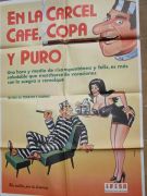 En la carcel cafe, copa y puro